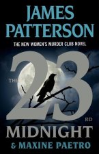 The 23rd Midnight: The Most Gripping Women's Murder Club Novel of Them All