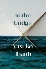 To the Bridge