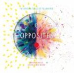 Opposites: The Opposing Forces of the Universe
