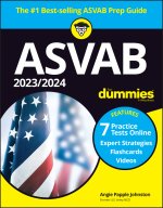 2023/2024 ASVAB For Dummies (+ 7 Practice Tests, F lashcards, & Videos Online)