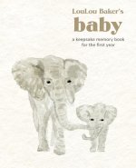 Loulou Baker's Baby: A Keepsake Memory Book