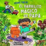 El Barrilito Mágico de Papá