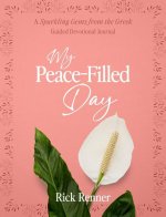 Living a Peace-Filled Life: Sparkling Gems from the Greek Devotional Journal