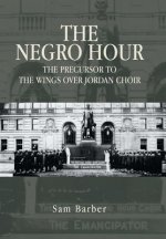 The Negro Hour