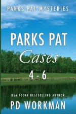 Parks Pat Cases 4-6: Quick-read police procedurals set in picturesque Canada