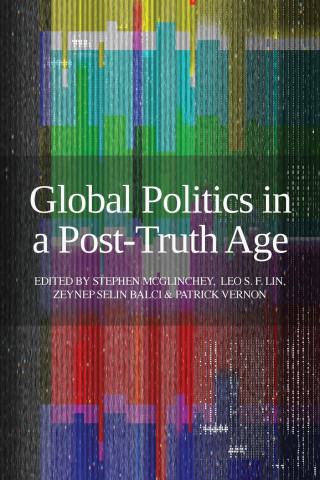 Global Politics in a Post-Truth Age