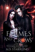 Of Flames and Crows: Witch Queen Book 3