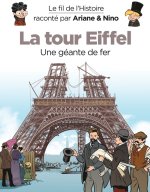 Le fil de l'Histoire raconté par Ariane & Nino - La Tour Eiffel