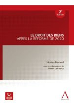 Le droit des biens après la réforme 2020, 2ème édition