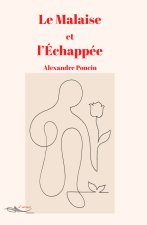 Le Malaise et l'Echappée