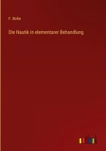 Die Nautik in elementarer Behandlung