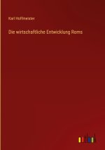 Die wirtschaftliche Entwicklung Roms