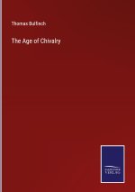 The Age of Chivalry