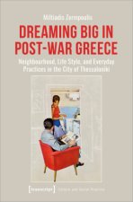 Dreaming Big in Post-War Greece
