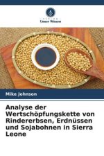 Analyse der Wertschöpfungskette von Rindererbsen, Erdnüssen und Sojabohnen in Sierra Leone