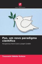 Paz, um novo paradigma científico