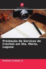 Prestaç?o de Serviços de Creches em Sta. Maria, Laguna