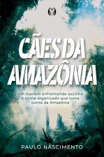 C?es da Amazônia