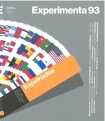 Expatriados. Experimenta 93: Vivir, crear, dise?ar y crecer fuera de casa.