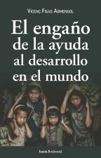 ENGA?O DE LA AYUDA AL DESARROLLO EN EL MUNDO, EL