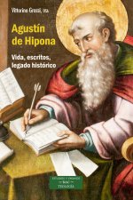 Agustín de Hipona : vida, escritos, legado histórico