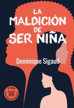 La maldición de ser ni?a