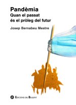 Pand?mia. Quan el passat és el pr?leg del futur