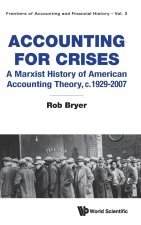 Accounting for Crises: A Marxist History of American Accounting Theory, C.1929 to 2007