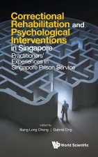 On the Path of Desistance: Correctional Rehabilitation in Singapore Prison Service