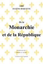 De la Monarchie et de la République