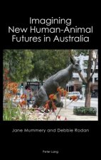 Imagining New Human-Animal Futures in Australia