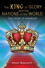 The King of glory and The Nations of the World