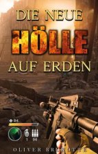 Die neue Hölle auf Erden