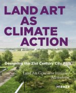 Land Art as Climate Action