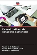 L'avenir brillant de l'imagerie numérique