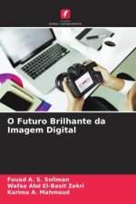 O Futuro Brilhante da Imagem Digital
