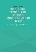 Reiki Usui 2?me degré - Okuden, enseignements cachés