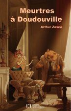 MEURTRES A DOUDOUVILLE