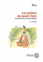 Les palmes du savoir-faire : la vannerie dans les oasis du Sahara