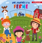 JE DÉCOUVRE...UNE JOURNÉE À LA FERME