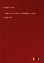 The Kreutzer Sonata and Other Stories