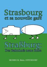 Strasbourg et sa nouvelle gare