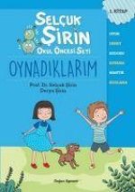 Oynadiklarim - Selcuk Sirin Okul Öncesi Seti 1