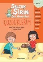 Cözdüklerim - Selcuk Sirin Okul Öncesi Seti 3