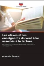 Les él?ves et les enseignants doivent ?tre associés ? la lecture.