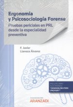 Ergonomía y psisosociología forense. Pruebas periciales en PRL desde la especialidad preventiva