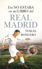 Eso No Estaba En Mi Libro del Real Madrid