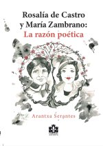 Rosalía de Castro y María Zambrano: La razón poética