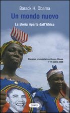 mondo nuovo. La storia riparte dall'Africa. Testo a fronte inglese