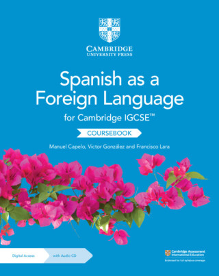 Cambridge IGCSE™ Spanish as a Foreign Language Coursebook with Audio CD and Digital Access (2 Years)